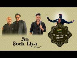 Ab Soch Liya Song Lyrics