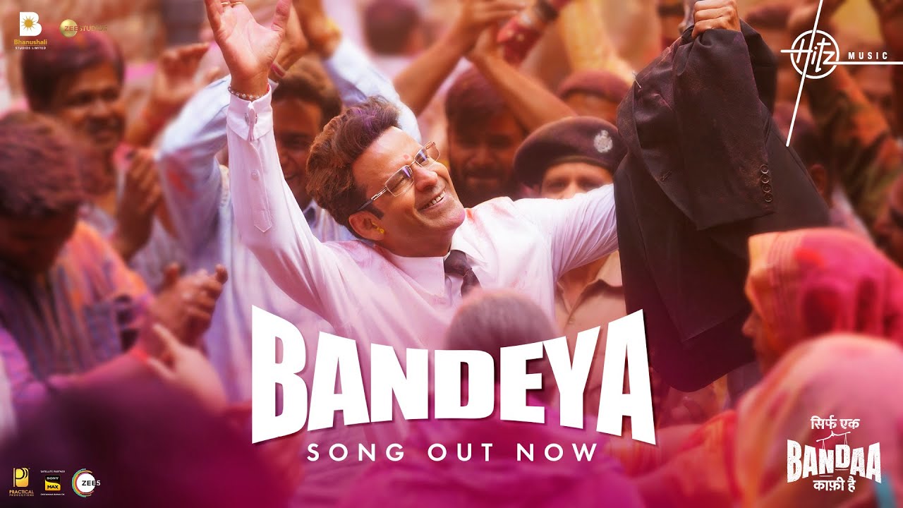 Bandeya Song Lyrics – Sirf Ek Bandaa Kaafi Hai