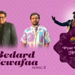 Bedard Bewafa Song