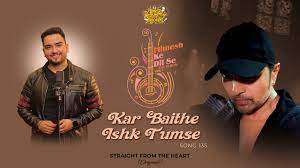 Kar Baithe Ishq Tumse Song Lyrics