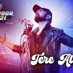 Tere Alawa Song