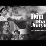 Din Dhal Jaaye Song