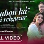 Khwabon Ka Tu Hai Rehguzar Song