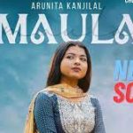 Maula Song