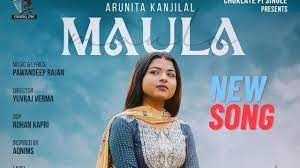 Maula Song Lyrics – Pawandeep Rajan