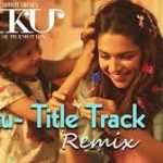Piku Title Song