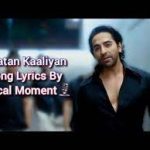 Raatan Kaaliyan Song