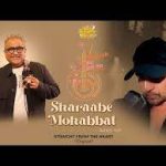 Sharaabe Mohabbat Song