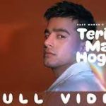 Teri Main Hogayi Song