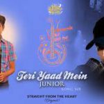 Teri Yaad Mein Junior Song