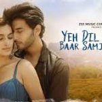 Yeh Dil Kitni Baar Samjhayega Song
