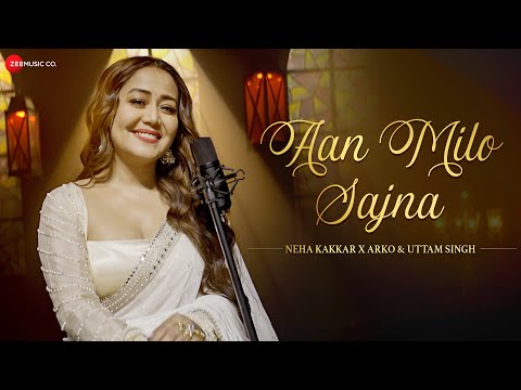 Aan Milo Sajna Song Lyrics – Arko and Neha Kakkar