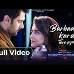 Barbaad Kar diya Tere Pyaar Ne Song