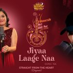 Jiyaa Laage Naa Song