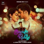 Bewafa Hi Rahegi Song