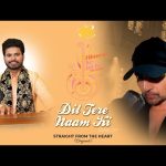 Dil Tere Naam Ki Song