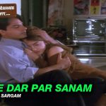 Tere Dar Par Sanam