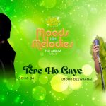 Tere Ho Gaye Song