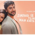 Zindagi Se Zyada Tujhse Pyaar Main Karta Hoon Song
