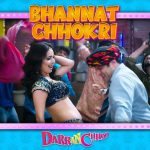 Bhannat Chhokri Song