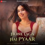 Hone Laga Hai Pyaar Song