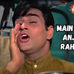 Main Rahi Anjaan Song