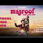 Masroof Hum Bahut Hain Song