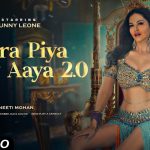 Mera Piya Ghar Aaya 2.0 Song