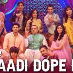 Shaadi Dope Hai Song
