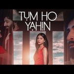 Tum Ho Yahin Song