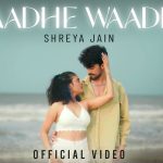 Aadhe Waade Song