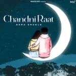 Chandni Raat Song