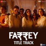 Farrey (Title Track) Song