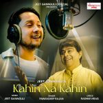 Kahin Na Kahin Song