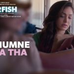 Kya Humne Socha Tha Song