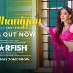 Madhaniyan Song