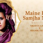 Maine Kuch Samjha Nahin Song