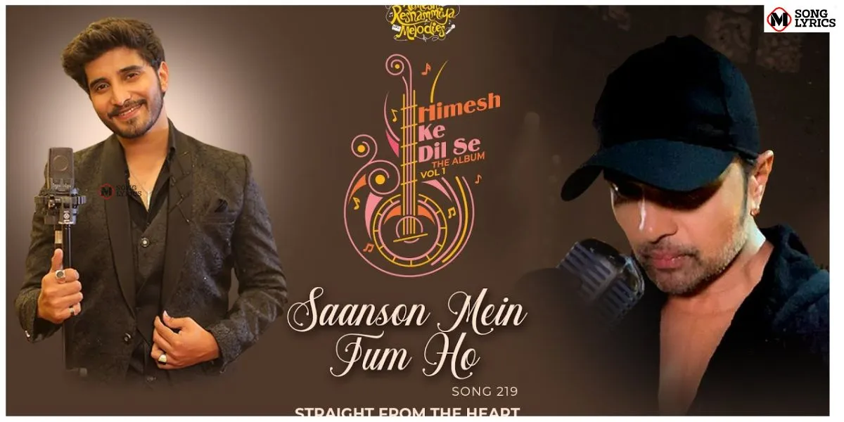 Saanson Mein Tum Ho Song Lyrics
