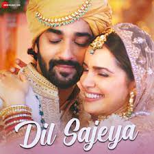 Dil Sajeya Song Lyrics