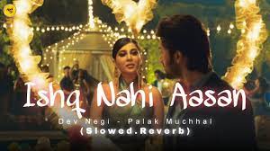 Ishq Nahi Aasan Song Lyrics