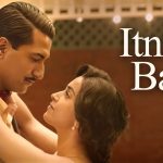 Itni Si Baat Song