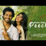 Mann Tere Peeche Song