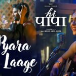 Pyara Laage Song