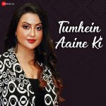 Tumhein Aaine Ki Song