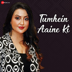 Tumhein Aaine Ki Song Lyrics