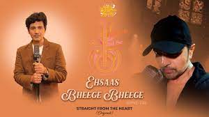 Ehsaas Bheege Bheege Song Lyrics