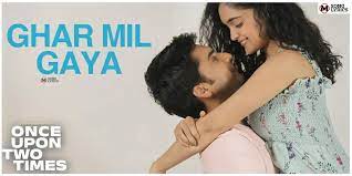 Ghar Mil Gaya Song Lyrics