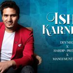 Ishq Karne De Song