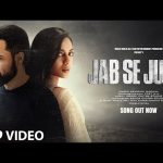 Jab Se Juda Song