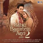 Sabki Baaratein Aayi 2 Song